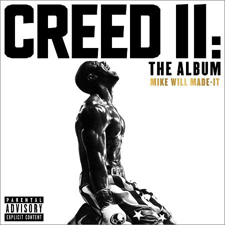 Mike WiLL Made-It - Creed II (2018)