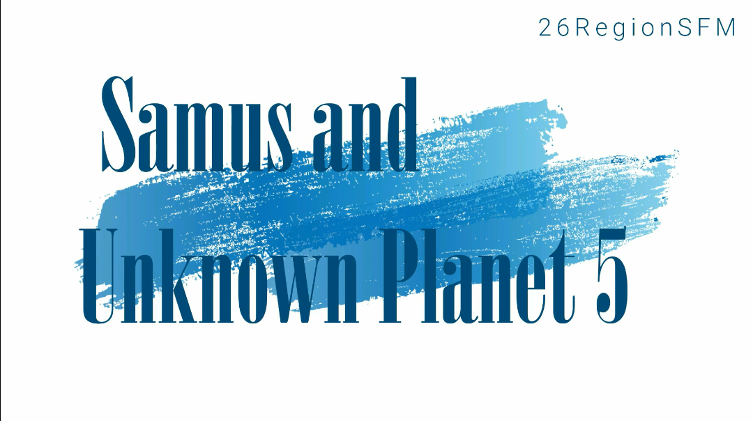 26RegionSFM - Samus and Unknown Planet 5