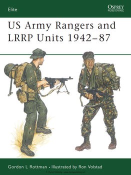 US Army Rangers & LRRP Units 1942-1987 (Osprey Elite 13)