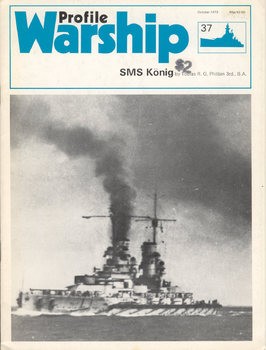 SMS Konig (Warship Profile 37)