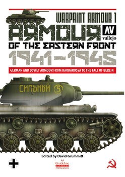Armour of the Eastern Front 1941-1945 (Warpaint Armour 1)