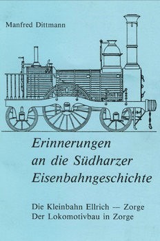 Erinnerungen an die Sudharzer Eisenbahngeschichte