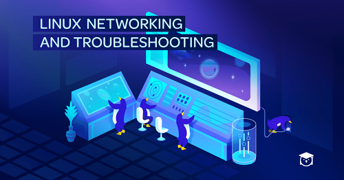 Linux Academy   Linux Networking and Troubleshooting