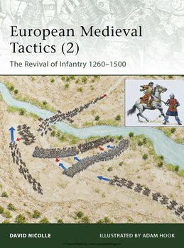 European Medieval Tactics (2): The Revival of Infantry 1260-1500 (Osprey Elite 189)