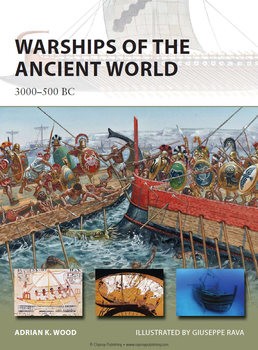 Warships of the Ancient World 3000-500 BC (Osprey New Vanguard 196)