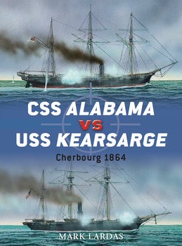CSS Alabama vs USS Kearsarge: Cherbourg 1864 (Osprey Duel 40)