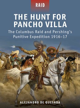 The Hunt for Pancho Villa (Osprey Raid 29)