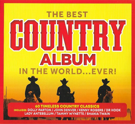 VA - The Best Country Album In The World Ever! (2019) Flac