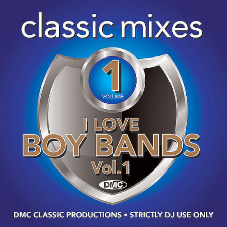 VA   DMC Classic Mixes I Love Boy Bands Vol.1 (2019)