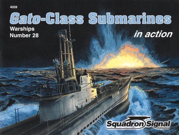 Gato-Class Submarines in Action (Squadron Signal 4028)