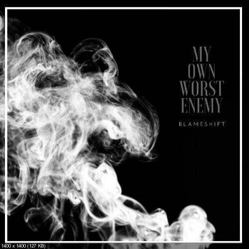 BlameShift - My Own Worst Enemy (Single) (2018)