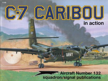 C-7 Caribou in Action (Squadron Signal 1132)