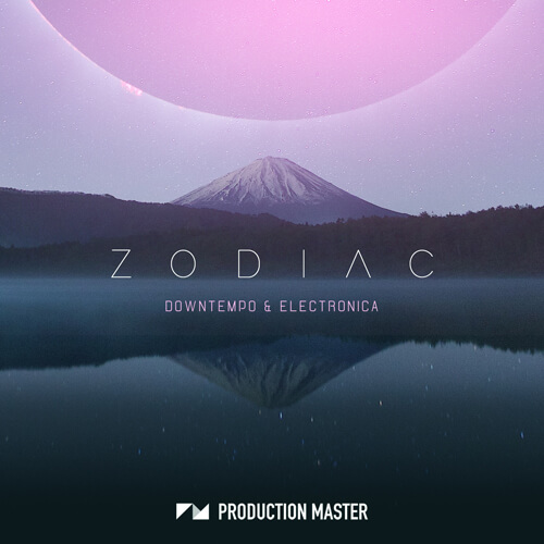 Production Master - Zodiac - Downtempo & Electronica (MIDI, WAV)