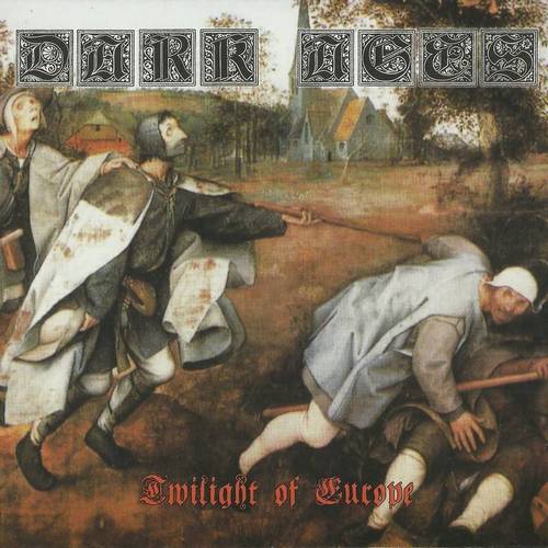 Dark Ages - Twilight Of Europe (2005, Lossless)