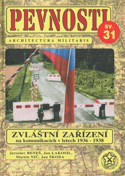 Zvlastni Zarizeni na Komunikacich v letech 1936-1938 (Pevnosti 31)