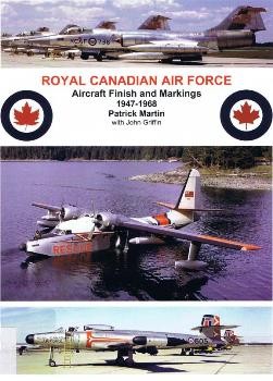 Royal Canadian Air Force: Aircraft Finish and Markings 1947-1968