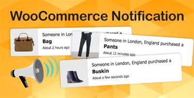 CodeCanyon - WooCommerce Notification v1.3.9.4 - Boost Your Sales - Live Feed Sales - Recent Sale...