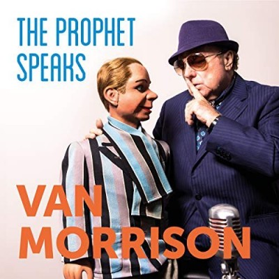 Van Morrison - The Prophet Speaks (2018)