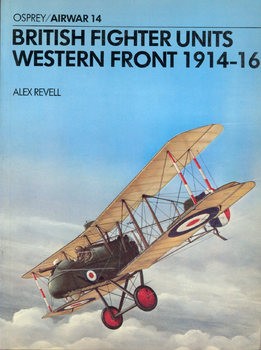 British Fighter Units Western Front 1914-1916 (Osprey Airwar 14)