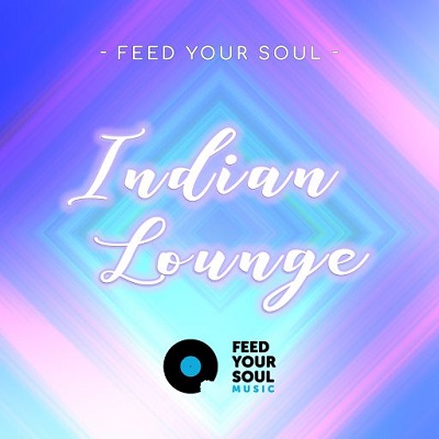 Feed Your Soul - Indian Lounge (WAV)