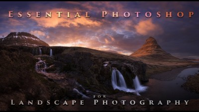 Essential Photoshop for Landscape Photography