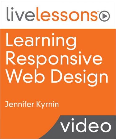 Learning Responsive Web Design - Complete Video Course