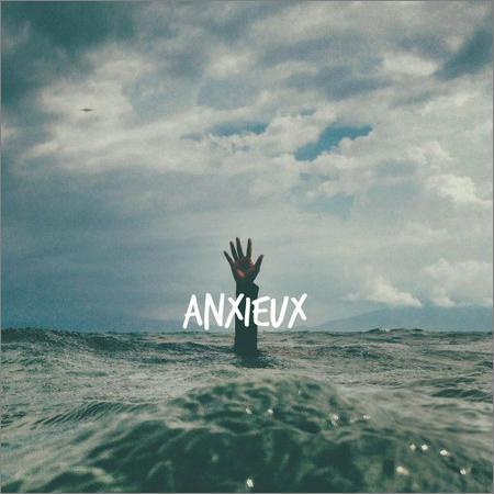 Aaron Pollock - Anxieux (2018)