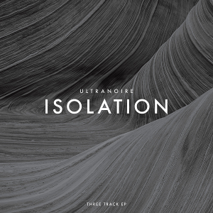 Ultranoire - Isolation (2018) [EP]