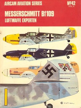 Messerschmitt Bf109: Luftwaffe Experten Vol.3 (Osprey Aircam Aviation Series 42)