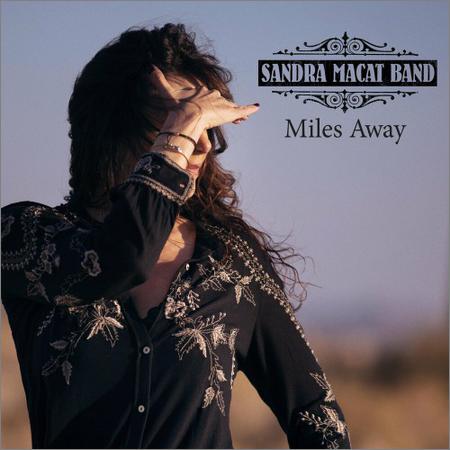 Sandra Macat Band - Miles Away (2018)