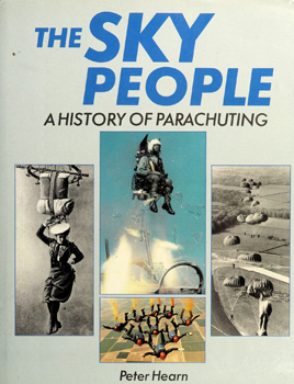 The Sky People: A History of Parachuting