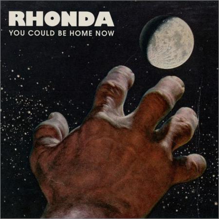 Rhonda - You Could Be Home Now (2018)
