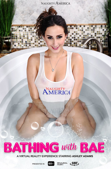 Naughtyamericavr, Naughtyamerica: Ashley Adams (Bathing with Bae / 22379) [Oculus Rift, Vive | SideBySide]