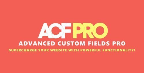 Advanced Custom Fields Pro v5.7.10 - WordPress Plugin