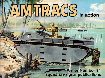AMTRACs in Action (Squadron Signal 2031)