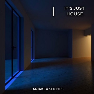 Laniakea Sounds - It's Just House (WAV)