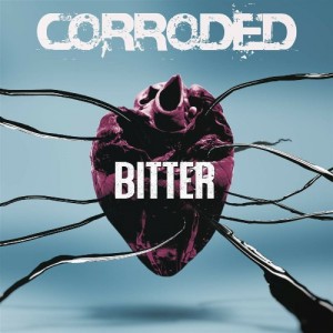 Corroded - Bitter (2019)