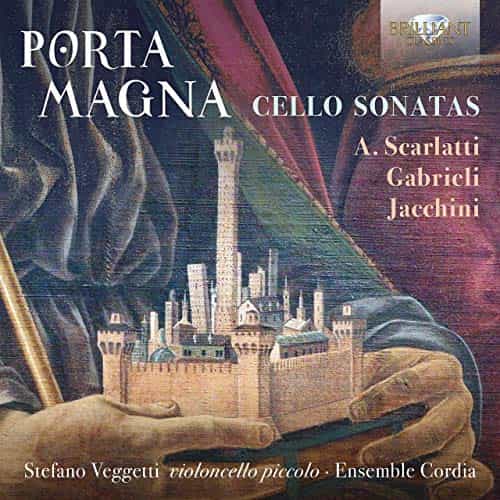 Ensemble Cordia & Stefano Veggetti - Porta Magna Cello Sonatas (2019) FLAC