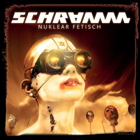 Schramm - Nuklear Fetisch (2019)