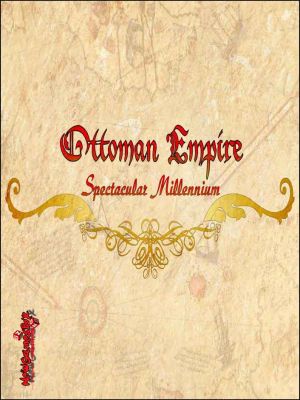 Re: Ottoman Empire: Spectacular Millennium (2019)