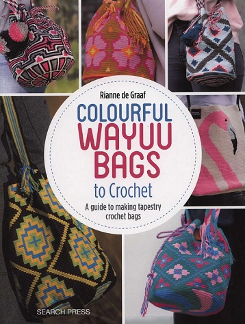 Colourful Wayuu Bags to Crochet  
