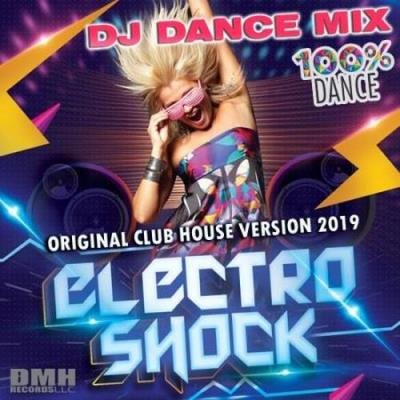 Electro Shock: DJ Dance Mix(2019)
