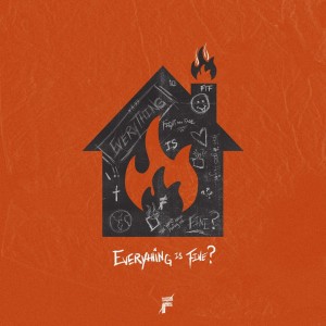 Fight the Fade - Everything Is Fine? (Single) (2019)