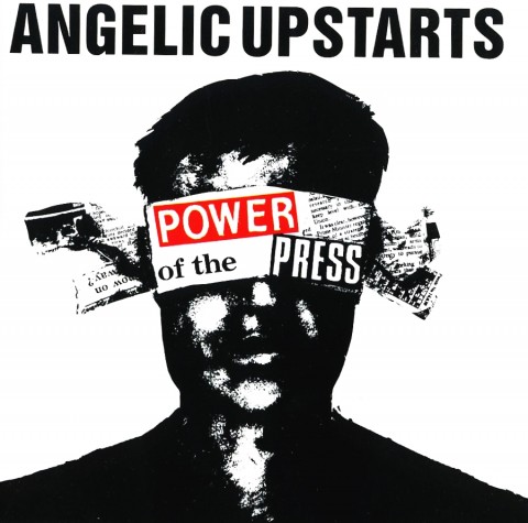 Angelic Upstarts – Power Of The Press