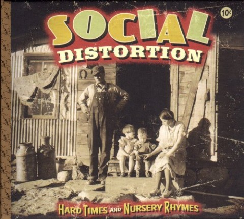 Social Distortion – Hard Times And Nursery Rhymes