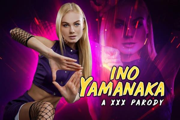 vrcosplayx: Nancy A - Naruto: Ino Yamanaka A XXX Parody (07.06.2019) [Smartphone, Mobile | SideBySide] [960p]