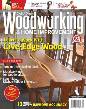 Canadian Woodworking & Home Improvement №118  (2019) 