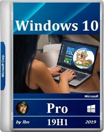 Microsoft Windows 10 Pro 18362.175 19H1 Release NANO by Lopatkin (x86-x64) (2019) {Rus}