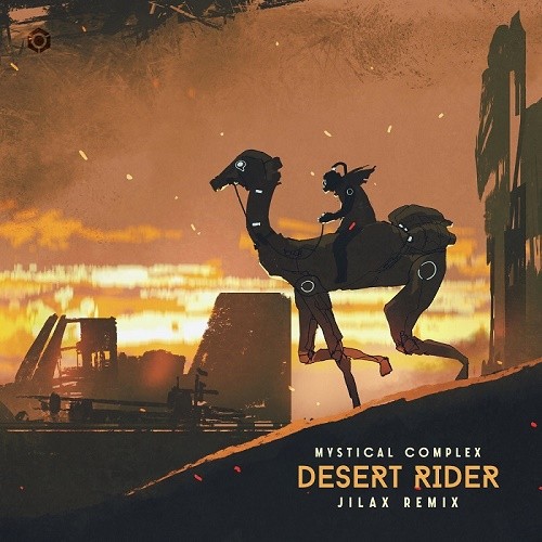 Mystical Complex - Desert Rider (Jilax Remix) (Single) (2019)