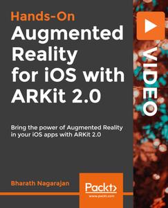 Hands-On Augmented Reality for iOS with ARKit 2.0